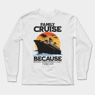 Family Cruise 2024 - Memories Together Spring Breaks Cruise Long Sleeve T-Shirt